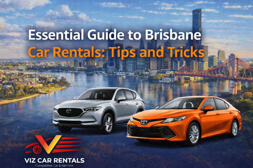 Brisbane Car Rentals & Car Hire Guide: Tips, Costs and Booking