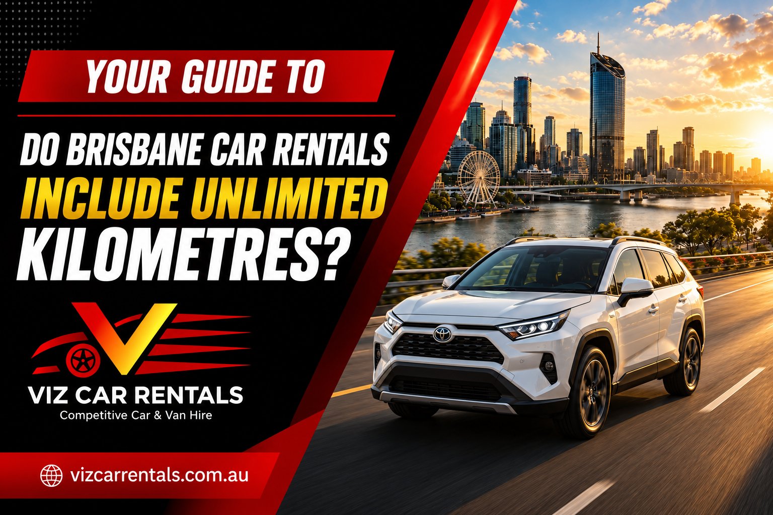 Brisbane car rentals include unlimited kilometres